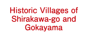 Historic Villages of Shirakawa-go and Gokayama